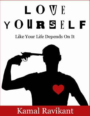 Love_Yourself_Like_Your_Life_Depends_On_It_by_Kamal_Ravikant_z_lib.pdf